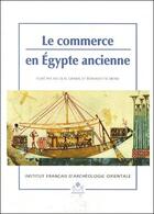 Couverture du livre « Le commerce en Egypte ancienne » de Nicolas Grimal et Bernadette Menu aux éditions Ifao