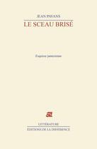 Couverture du livre « Le sceau brise » de Jean Pavans aux éditions La Difference