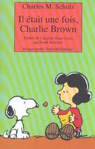 Couverture du livre « Il était une fois Charlie Brown » de Schulz Charles M. aux éditions Rivages