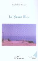 Couverture du livre « Le neant bleu » de Rachid El Hamri aux éditions L'harmattan
