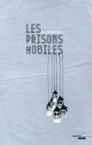 Couverture du livre « Les prisons mobiles » de Jean Hansmaennel aux éditions Cherche Midi