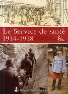 Couverture du livre « Le service de santé ; 1914-1918 » de Marc Morillon et Jean-Francois Falabregues aux éditions Giovanangeli Artilleur