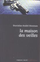 Couverture du livre « Maison des veilles » de Steeman S A aux éditions Espace Nord