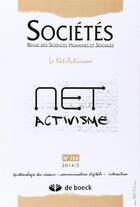 Couverture du livre « Societes 2014/2 N.124 Le Net-Activisme » de  aux éditions De Boeck Superieur