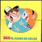 Couverture du livre « Mini calendrier ; 365 blagues de récré » de  aux éditions Play Bac