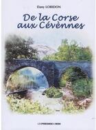 Couverture du livre « De la Corse aux Cévènnes » de Dany Loridon aux éditions Presses Du Midi