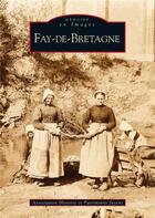 Couverture du livre « Fay-de-Bretagne » de  aux éditions Editions Sutton