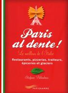 Couverture du livre « Paris al dente ! » de Stefano Palombari aux éditions Parigramme