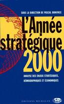 Couverture du livre « L'année stratégique 2000 » de Pascal Boniface aux éditions Cherche Midi