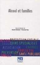 Couverture du livre « Alcool et familles » de Francoise Facy et Claude Chatelard aux éditions Edk