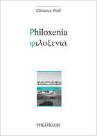 Couverture du livre « Philoxenia » de Clemence Weill aux éditions Theatrales