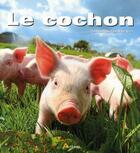 Couverture du livre « Le cochon » de Emmanuelle Dal'Secco et Fabrice Dal'Secco aux éditions Artemis