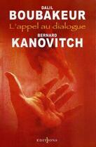 Couverture du livre « L'appel au dialogue » de Bernard Kanovitch et Dalil Boubakeur aux éditions Editions 1