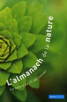 Couverture du livre « L'almanach de la nature ; la nature au fil des saisons » de Sandra Lauret aux éditions Dakota