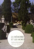 Couverture du livre « La mémoire et les morts ; les monuments de la grande guerre en région PACA » de Odile Pierrefeu aux éditions Fage