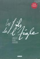 Couverture du livre « LES FILS DE L'AIGLE ; coffret t. a t.3 » de Daniel Vaxelaire et Michel Fauré aux éditions Theloma