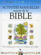 Couverture du livre « Activités manuelles autour de la Bible » de Chapman Gillian aux éditions Ligue Pour La Lecture De La Bible