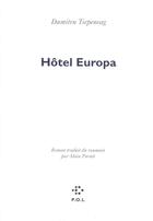 Couverture du livre « Hotel europa » de Tsepeneag Dumit aux éditions P.o.l