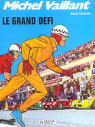 Couverture du livre « Michel Vaillant T.1 ; le grand défi » de Jean Graton aux éditions Graton