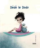 Couverture du livre « Dédé le dodo » de Magali Ben aux éditions Alice