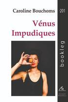 Couverture du livre « Vénus impudiques » de Caroline Bouchoms aux éditions Maelstrom