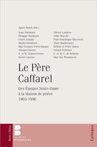 Couverture du livre « Le père Caffarel » de Agnes Walch aux éditions Parole Et Silence