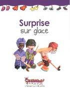 Couverture du livre « Surprise sur glace » de Martine Latulippe aux éditions Multimondes