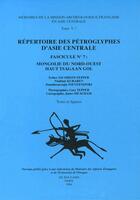 Couverture du livre « Répertoire des pétroglyphes d'Asie centrale t.7 ; Mongolie du nord-ouest Haut Tsagaan Gol » de  aux éditions Mafacam