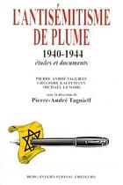 Couverture du livre « L'antisemitisme de plume - 1940 - 1944. etudes et documents. » de Taguieff/Kauffmann aux éditions Berg International