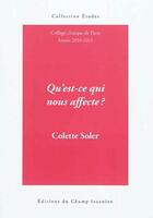 Couverture du livre « Qu'est-ce qui nous affecte? » de Colette Soler aux éditions Editions Du Champ Lacanien