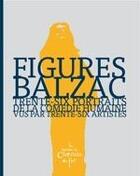 Couverture du livre « Figures, des portraits de la comédie humaine vus par des artistes contemporains » de  aux éditions Chemin De Fer