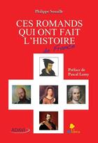 Couverture du livre « Ces Romands qui ont fait l'histoire de France » de Philippe Souaille aux éditions Ad Libris