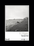 Couverture du livre « D'Alger » de Abed Abidat et Samir Toumi aux éditions Images Plurielles