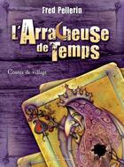 Couverture du livre « La descente aux affaires : contes de village » de Fred Pellerin aux éditions Sarrazine Editions