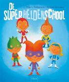 Couverture du livre « L'école des super héros » de Thierry Robberecht et Philippe Goossens aux éditions Clavis