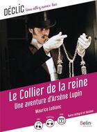 Couverture du livre « Le collier de la reine : une aventure d'Arsène Lupin » de Maurice Leblanc aux éditions Belin Education
