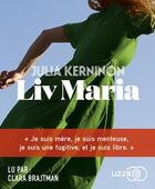 Couverture du livre « Liv maria » de Julia Kerninon aux éditions Lizzie