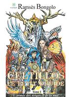 Couverture du livre « Celtillos, le petit druide Tome 1 ; l'armée des neiges et de la nuit » de Ramses Bongolo aux éditions Le Lys Bleu