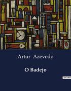 Couverture du livre « O Badejo » de Artur Azevedo aux éditions Culturea