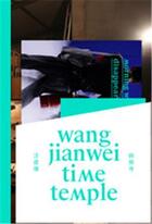 Couverture du livre « Wang jianwei time temple » de Berghuis Thomas J. aux éditions Guggenheim