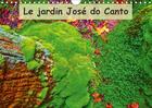 Couverture du livre « Jardin jose do canto a furnas » de Jean-Luc Bohin aux éditions Calvendo