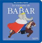 Couverture du livre « Le royaume de Babar » de Jean De Brunhoff aux éditions Hachette Jeunesse
