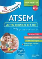 Couverture du livre « Objectif concours : ATSEM ; 100 questions/réponses pour l'oral (édition 2018) » de Thierry Vasse aux éditions Hachette Education