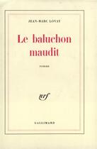 Couverture du livre « Le baluchon maudit » de Jean-Marc Lovay aux éditions Gallimard