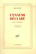 Couverture du livre « Oeuvres completes - vi - l'ennemi declare - textes et entretiens » de Jean Genet aux éditions Gallimard (patrimoine Numerise)