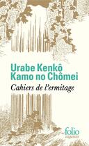 Couverture du livre « Cahiers de l'ermitage » de Chomei Kamo No aux éditions Folio