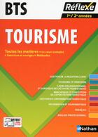 Couverture du livre « BTS tourisme ; 1ère et 2ème années ; toutes les matières » de  aux éditions Nathan