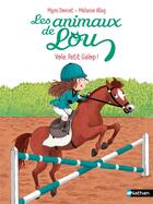 Couverture du livre « Les animaux de Lou : Vole, Petit Galop ! » de Melanie Allag et Mymi Doinet aux éditions Nathan