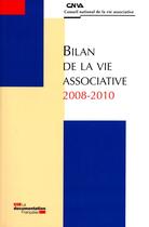 Couverture du livre « Bilan de la vie associative 2008-2010 » de Conseil National De La Vie Associative aux éditions Documentation Francaise