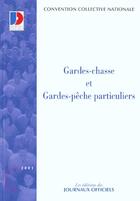 Couverture du livre « Gardes-chasse et gardes-peche particulier » de  aux éditions Documentation Francaise